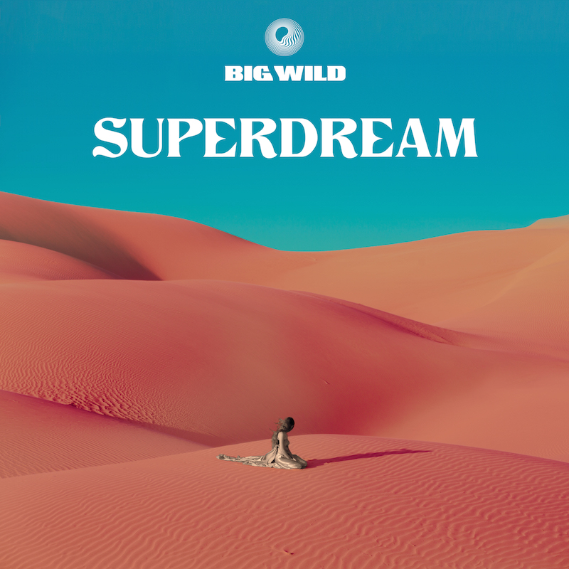 Big Wild Announces Debut Album ‘Superdream’ on Counter Records, 2019